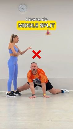 a man and woman doing exercises in front of a wall with the words how to do middle split