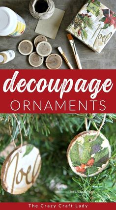 some ornaments hanging from a tree with the words decoupage ornaments on them