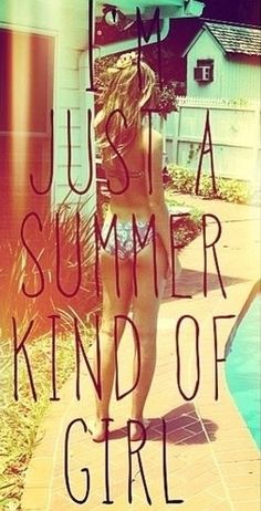 a girl standing next to a pool with the words just a summer kind of girl on it