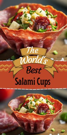 the world's best salami cups are made with meat, cheese and vegetables