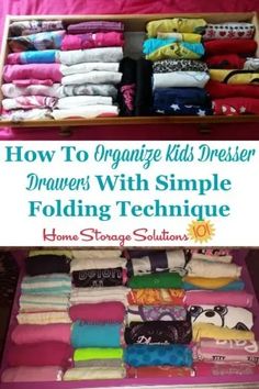 an organized drawer with clothes in it and the title how to organize kids'dressers with simple folding technique