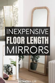 four different mirrors with the words expensive floor length mirrors