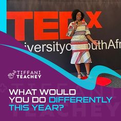 a woman standing in front of a sign that says, what would you do differently this year?