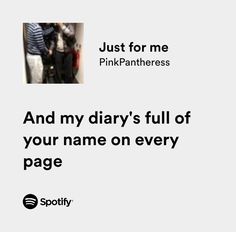 Spotify Quotes Spotify Playlist Names About Her, Just For Me Pinkpantheress Spotify, Lyrics For Me, Spotify Lyrics Quotes, Cute Spotify Lyrics, Song Lyrics About Him, Relatable Spotify Lyrics, Relatable Lyrics Spotify, Relatable Song Lyrics Spotify