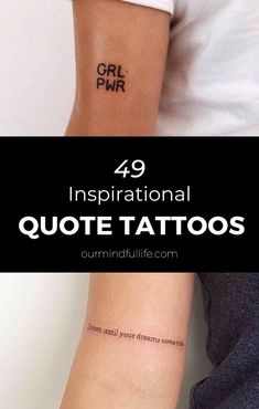 a woman's arm with the words, inspirational quote tattoos on it and an image of