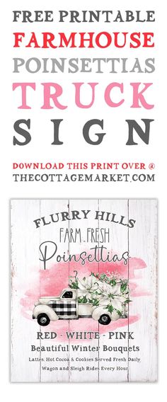 a sign with the words free printable farm house signs and an image of a truck