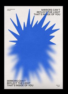 a blue poster with the words mirrors can't be that kind of you