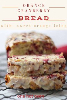 orange cranberry bread with sweet orange icing