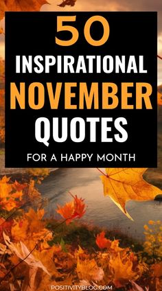 the words 50 inspirational november quotes for a happy month