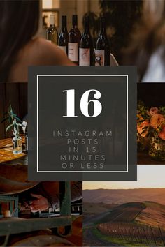 the top ten instagramm posts in 15 minutes or less for wine lovers and photographers