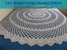 the lacy round crochet blanket pattern