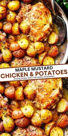 one pan maple mustard chicken and potatoes is shown in two different pictures, the other side shows