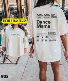 Know someone who is a dance mom, dance teacher, and is always at dance competitions? Get them this funny dance mama shirt! Our heavy blend shirts are made from 100% ring spun cotton and are double stitched on all seams as well as pre-shrunk for superior product durability. This shirt has a relaxed fit. For an oversized look or dress look, please size up. Purchase does not include photo props. ⭐Shipping ⭐ All of our products have free shipping. Our goal is to ship your order out as quickly as pos Funny Dance Mom Shirts, Dance Merchandise Ideas, Cotton T-shirt With Letter Print For Dance Class, White Cotton T-shirt For Dance Class, Hip Hop Letter Print T-shirt For Dance Class, Hip Hop T-shirt With Letter Print For Dance Class, Cotton Hip Hop T-shirt For Dance Class, Cotton Tops With Letter Print For Dance Class, Cotton T-shirt With Relaxed Fit For Dance Class