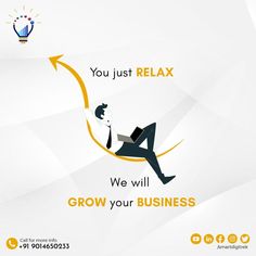 a man sitting in a chair with a lightbulb above his head and the words you just relax, we will grow your business