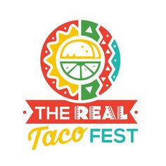 the real taco fest logo is shown in red, yellow and green colors on a white background