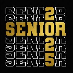 a black and gold poster with the words senior