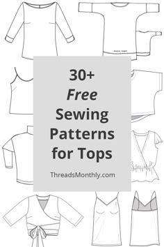 sewing patterns for tops with text overlay that reads 30 free sewing patterns for tops