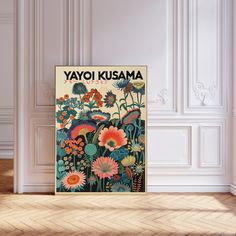 an image of a poster on the wall with flowers and plants in it that says yayoi kusama