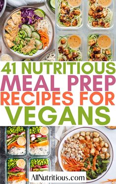 four pictures with the words, 4 nutritious meal prep recipes for vegans