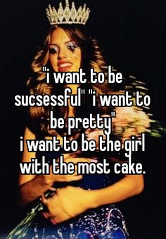 a woman wearing a tiara with the words i want to be successful if i want to