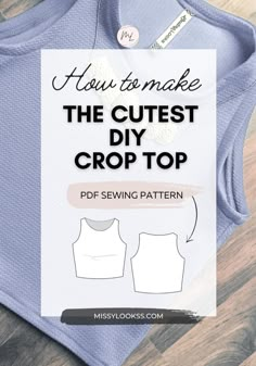 DIY cute tops Simple Syprosjekter For Nybegynnere, Crop Top Sewing, Sewing Patterns Free Beginner, Tank Top Sewing Pattern, Crop Top Sewing Pattern, Diy Crop Top, Beginners Sewing, Sewing Top, Easy Diy Clothes