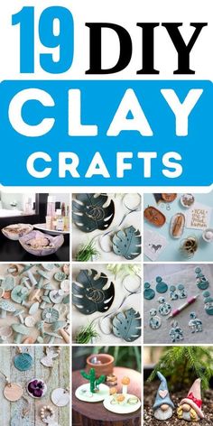 the cover of 19 diy clay crafts