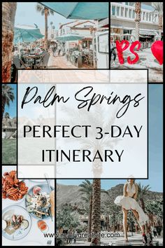 the palm springs perfect 3 - day itinerary is featured in this postcard