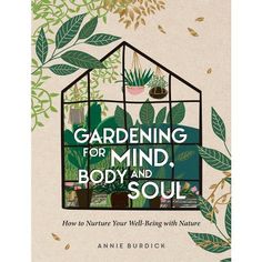 Book Synopsis 

How to nurture your well-being with nature  
Discover the joys and health-giving benefits of nurturing a garden 
  We have long been aware of the positive effects of spending time in nature and how it can be a powerful antidote to the stresses of modern life. Science now tells us that cultivating a green space of our own has a proven ability to reduce depression and anxiety, boost our happiness levels and provide a feeling of balance and calm. 
  This book will help you: 
  E Benefits Of Gardening, Time In Nature, Gardening Books, Mind Body And Soul, Mind Body Soul, Green Space, Life Science, Body And Soul, Mental Wellness