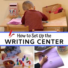 a collage of photos with the words how to set up the writing center