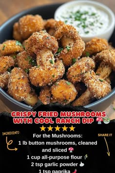 a bowl filled with fried mushrooms and dipping sauce