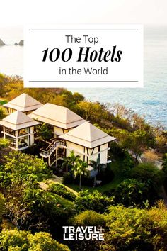 the top 100 hotels in the world