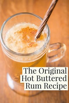 the original hot buttered rum recipe in a glass mug