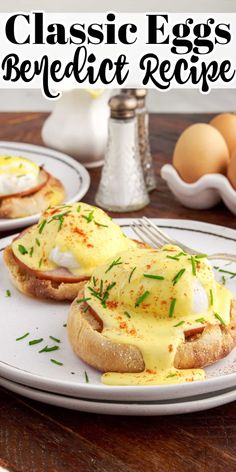 two plates with eggs on them and the words classic eggs benedict recipe in front of them