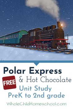 the polar express and hot chocolate unit study is available for prek to 2nd grade