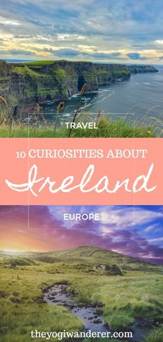 the countryside with text overlay that reads 10 countries about ireland europe and iceland travel