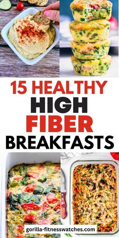 different types of breakfast foods with text overlay that reads 15 healthy high fiber breakfasts