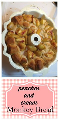 peaches and cream monkey bread in a pan with the words peaches and cream monkey bread