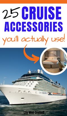 a cruise ship with the words 25 cruise accessories you'll actually use