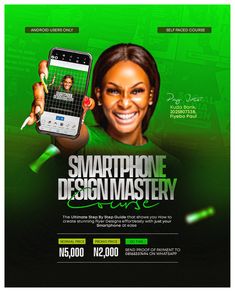 a woman holding up a cell phone in front of a green background with the words smart phone design mastery