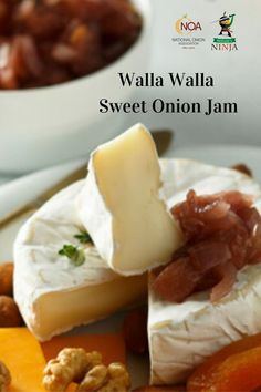 there are many different types of cheeses on this plate and the words, walla walla sweet onion jam