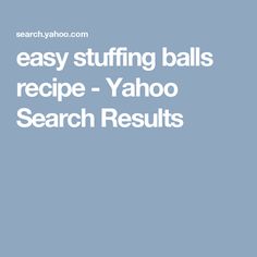 the recipe for easy stuffing balls is shown in white text on a light blue background