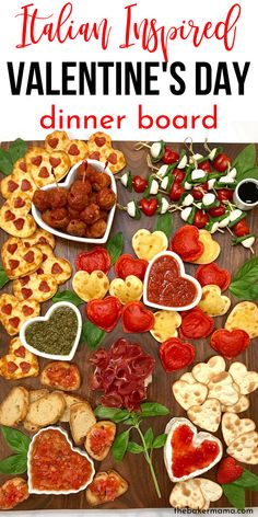 valentine's day dinner board with heart shaped appetizers on it and the words italian inspired valentine's day dinner board