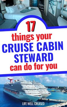 a cruise ship with the words 17 things your cruise cabin steward can do for you