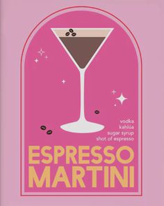 a pink poster with the words espresso martini on it