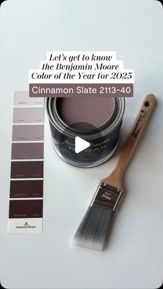 a paint can and brush sitting on top of a white table with the words, let's get to know the beginning moore color of the year for 20525