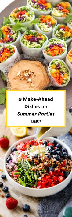 a table topped with bowls filled with different types of food and the words, 5 make - ahead dishes for summer parties