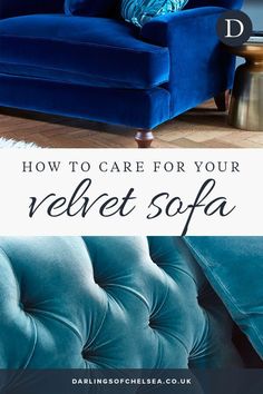 a blue velvet sofa with text overlaying how to care for your velvet sofa