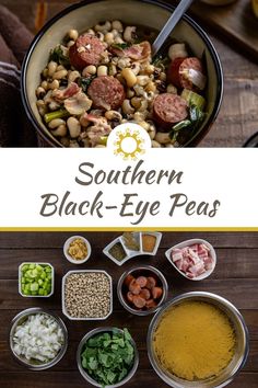 the southern black - eye peas recipe is shown in bowls with ingredients to make it