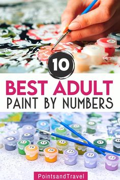 the top 10 best adult paint by numbers for kids to use in their art projects