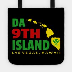 a tote bag that says da 9th island las vegas, hawaii